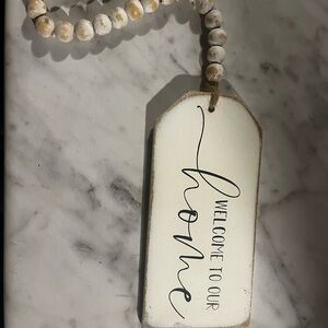 Welcome to Our Home Sign with Beaded Hanger